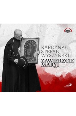 Zawierzcie Maryi. Audiobook