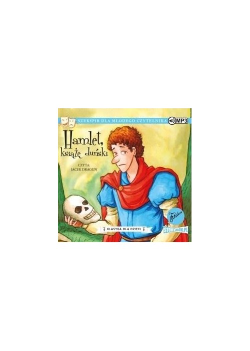 Klasyka dla dzieci.T.1 Hamlet, książę... audiobook