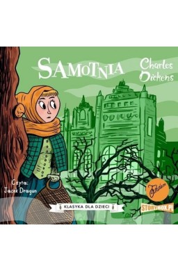 Klasyka dla dzieci T. 3 Samotnia audiobook