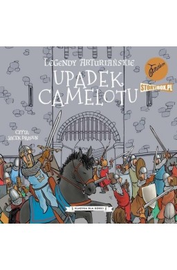 Legendy arturiańskie T.10 Upadek... audiobook