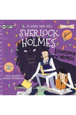 Sherlock Holmes T.9 Lokatorka w woalce audiobook