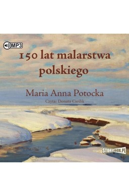 150 lat malarstwa polskiego audiobook