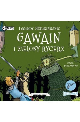 Legendy arturiańskie T.5 Gawain i Zielony Rycerz