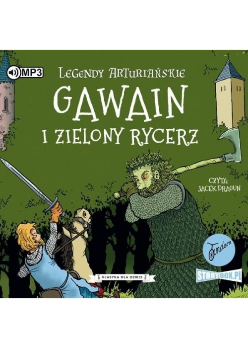 Legendy arturiańskie T.5 Gawain i Zielony Rycerz Legendy arturiańskie T.5 Gawain i Zielony Rycerz