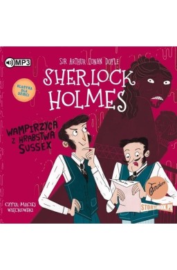 Sherlock Holmes T.8 Wampirzyca z hrabstwa Sussex