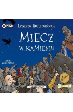 Legendy arturiańskie T.3 Miecz w kamieniu CD
