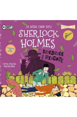 Sherlock Holmes T.6 Dziedzice z Reigate audiobook