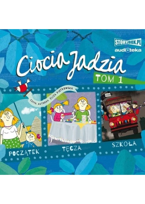 Ciocia Jadzia T.1 Początek. Tęcza. Szkoła. CD