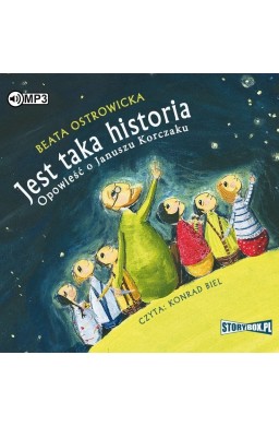 Jest taka historia. Opowieść o Januszu Korczaku CD
