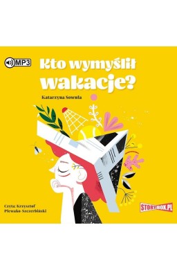 Kto wymyślił wakacje? audiobook