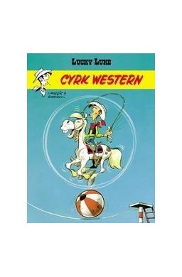 Lucky Luke. Cyrk Western