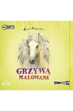 Grzywą malowane. Audiobook