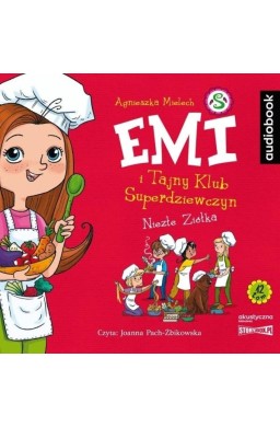 Emi i Tajny Klub Superdziewczyn T.12 Niezłe ziółka