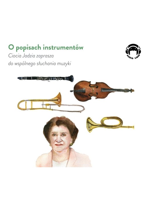 Ciocia Jadzia zaprasza..O popisach instrumentów CD