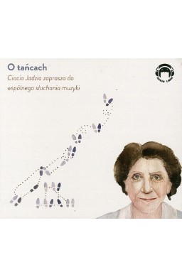 Ciocia Jadzia zaprasza... O tańcach CD