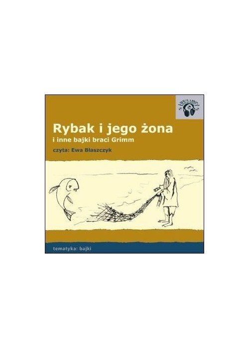 Rybak i Jego Żona. Bajki Audio CD