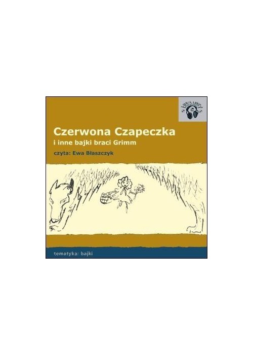 Czerwona Czapeczka. Bajki Audio CD