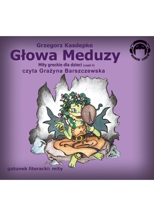 Głowa Meduzy. Mity Audio CD