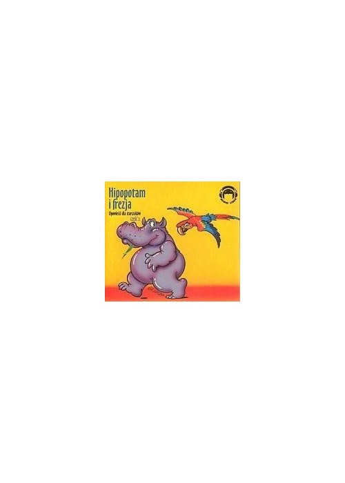 Hipopotam i frezja. Audio CD
