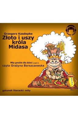 Złoto i uszy króla Midasa. Mity Audio CD