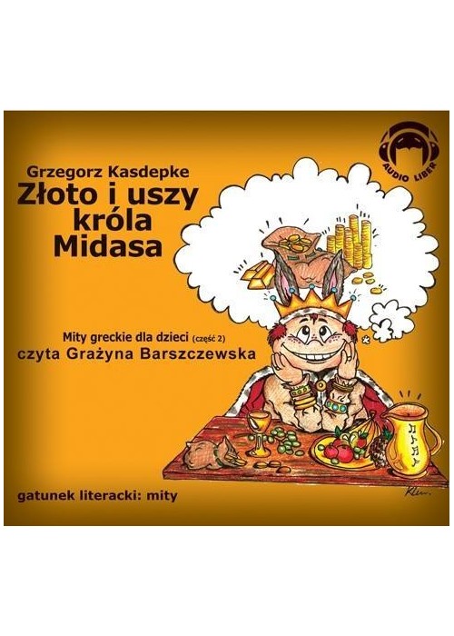 Złoto i uszy króla Midasa. Mity Audio CD