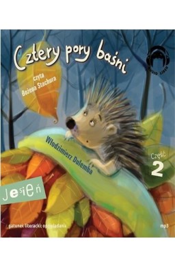 Cztery pory baśni. Jesień. Część 2 Audiobook