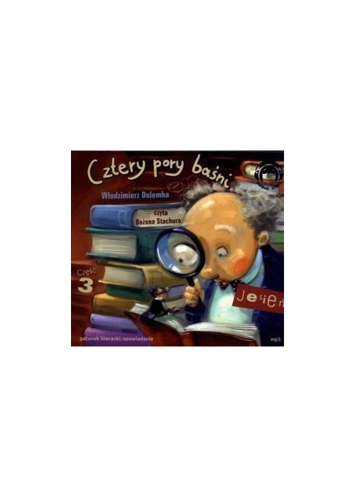 Cztery pory baśni. Jesień. Część 3 Audiobook