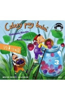 Cztery pory baśni. Wiosna. Część 3 Audiobook