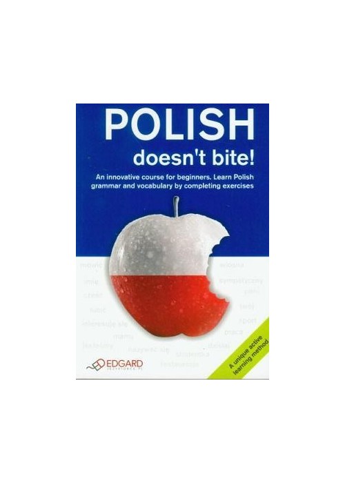 Polish doesn't bite!  EDGARD
