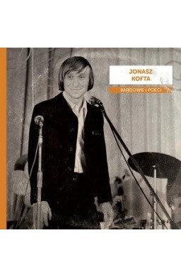 Bardowie i poeci. Jonasz Kofta CD