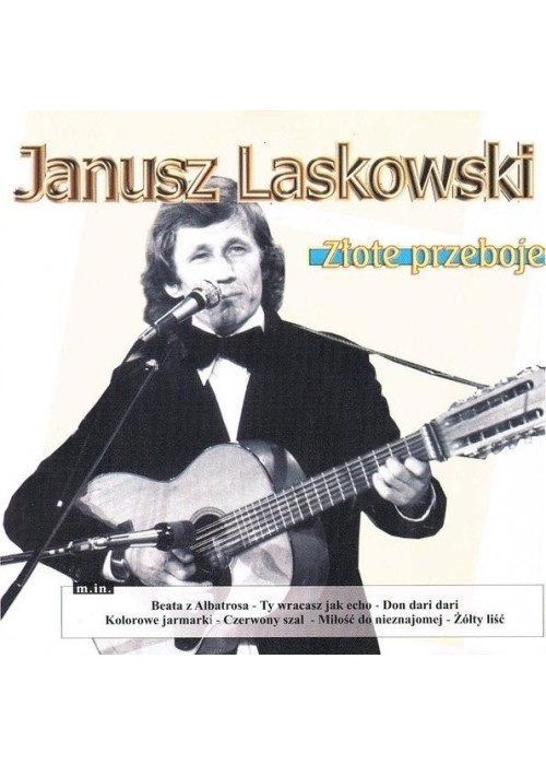 Janusz Laskowski - Złote Przeboje