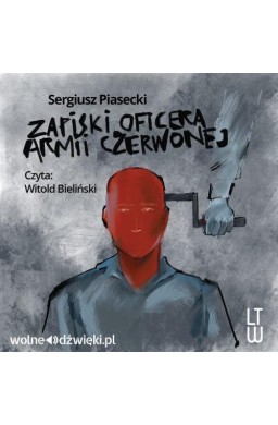 Zapiski oficera Armii Czerwonej. Audiobook