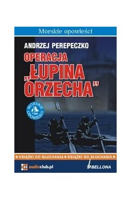 Operacja Łupina Orzecha. Audiobook