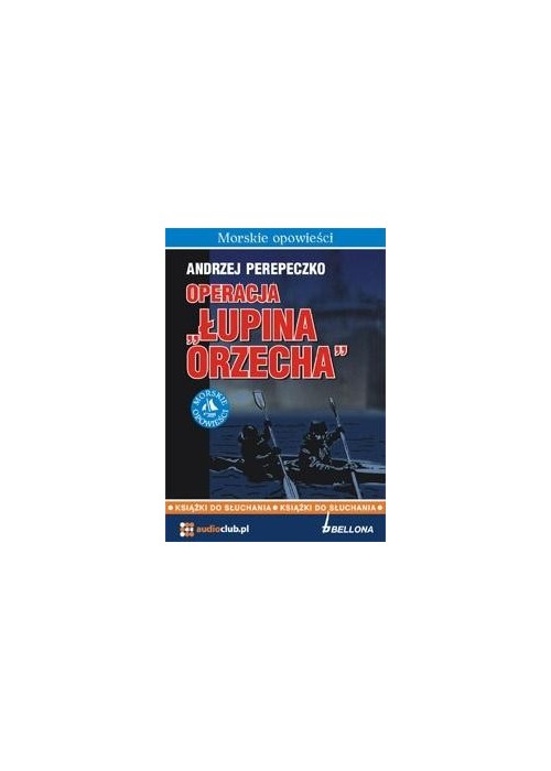 Operacja Łupina Orzecha. Audiobook