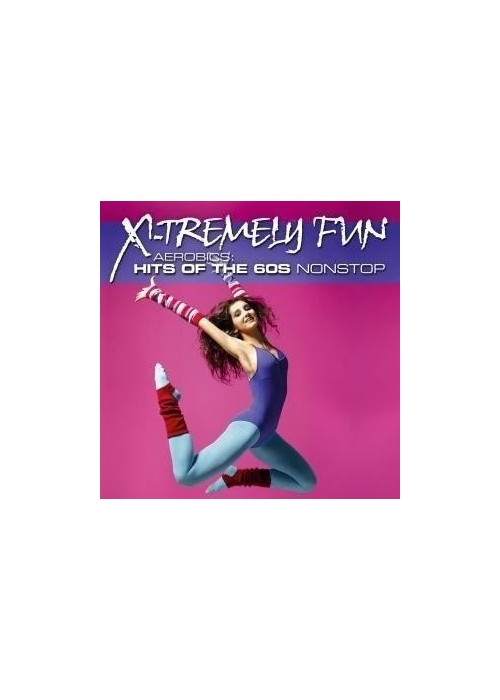 X-Tremely Fun - Aerobics: Hits 60's CD