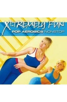 X-Tremely Fun - Pop Aerobics CD