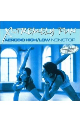 X-Tremely Fun - Aerobic High/Low CD