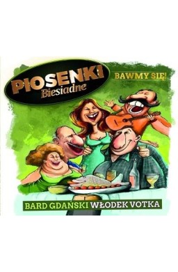 Piosenki Biesiadne - Bawmy się! CD