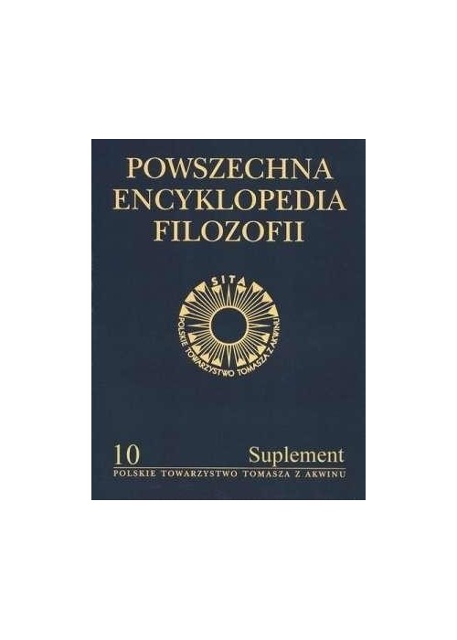 Powszechna Encyklopedia Filozofii t.10 Suplement