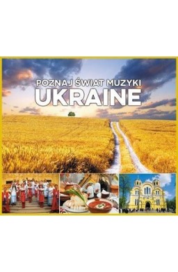 Poznaj świat muzyki. Ukraine CD