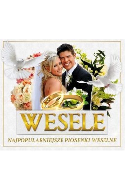 Wesele - najpopularniejsze piosenki weselne