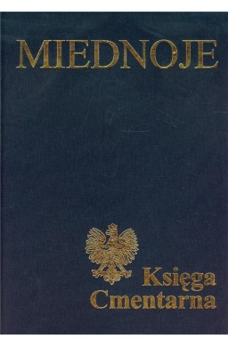 Miednoje. Księga Cmentarna T.1-2