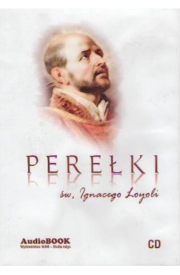Perełki św. Ignacego Loyoli. Audiobook