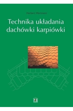 Technika układania dachówki karpiówki