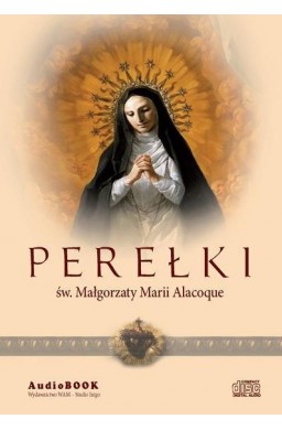 Perełki św. Małgorzaty Marii Alacoque CD
