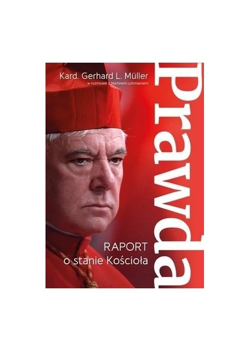 Prawda. Raport o stanie Kościoła