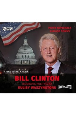 Bill Clinton. Biografia polityczna audiobook