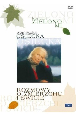 Zielono mi. Rozmowy o zmierzchu i świcie 2 DVD