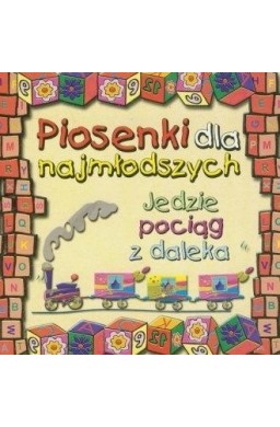Piosenki dla najmłodszych. Jedzie pociąg... CD