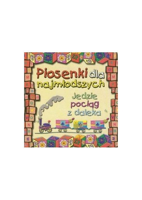 Piosenki dla najmłodszych. Jedzie pociąg... CD Piosenki dla najmłodszych. Jedzie pociąg... CD